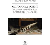 Ontologie de la forme. La philosophie de la plasticité de Catherine