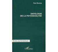 Ontologie de la psychanalyse - Paul Ducros - L'harmattan - broché - Etude