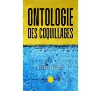 Ontologie des coquillages - Michel Cossec - Le Lys Bleu - broché - Poésie