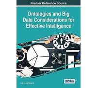 Ontologies And Big Data Considerations For Effective Intelligence
