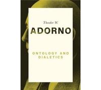 Ontology and Dialectics by Theodor W. Frankfurt School Adorno Inconnu (Auteur)