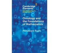 Ontology and the Foundations of Mathematics by Penelope Rush Penelope Rush (Auteur)