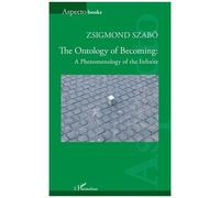 Ontology Of Becoming - A Phenomenolog Of The Infinite