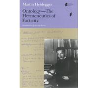 Ontology: The Hermeneutics of Facticity