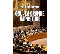 ONU : la grande imposture – Les Éditions Albin Michel