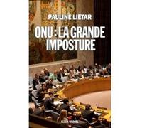 ONU : la grande imposture Pauline Liétar (Auteur)