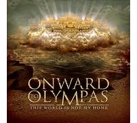Onward to Olympas This World Is Not My Home (CD)