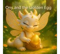 Ony and the Golden Egg