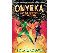 Onyeka and the Heroes of the Dawn