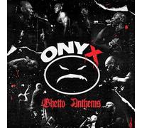 Onyx - Ghetto Anthems