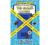 Onyx Kids Shiloh's School Dayz: The Sealed Locker