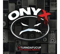 Onyx - Onyx: #Turndafucup (The Original Sessions) [CD]