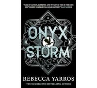 Onyx Storm: Continue the brutal and addictive adventure in the epic third instalment of the global bestselling phenomenon