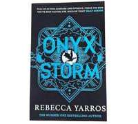 Onyx Storm: DISCOVER THE FOLLOW-UP TO THE GLOBAL PHENOMENONS, FOURTH WING AND IRON FLAME!