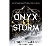Onyx Storm: DISCOVER THE FOLLOW-UP TO THE GLOBAL PHENOMENONS, FOURTH WING AND IRON FLAME!