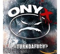 Onyx - #TURNDAFUCUP