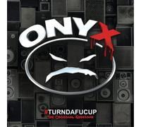 Onyx - Onyx: #Turndafucup (The Original Sessions) [CD]