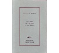 Onzains de la nuit et du desir - Jean-Yves Masson - Cheyne Eds - Livre