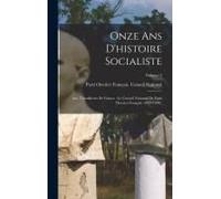 Onze Ans D'histoire Socialiste