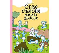 Onze chatons dans la gadoue