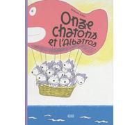 Onze chatons et l'albatros
