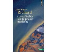 Onze études sur la poésie moderne - Jean-Pierre Richard - Points - Livre