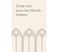 Onze voix sous les tilleuls - Carole Martinez - Mediapop - broché - Essai