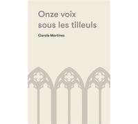 Onze voix sous les tilleuls - Carole Martinez - Mediapop - broché - Essai