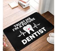 OOAXBEED Croyez-Moi, Je Serai bientôt Dentiste. Tapis de Porte, de Sol, de Salle de Bain et de Cuisine antidérapants pour extérieur, Chambre, Balcon, entrée.-24x36 inch