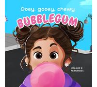 Ooey, Gooey, Chewy Bubblegum!