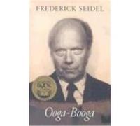 Ooga-booga Frederick Seidel (Auteur)