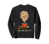 Ooh, We Got It? Chocolat Chaud Chocolat Chaud Sweatshirt