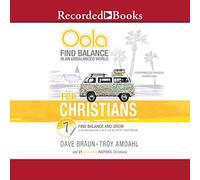Oola pour Les chrétiens Monde déséquilibré-Trouvez l'équilibre et grandissez dans Les 7 domaines clés Vivre la Vie de Vos rêves [Import]