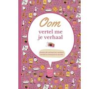 Oom vertel me je verhaal: Invulboek voor herinneringen | Persoonlijk dagboek om te delen | Speciaal cadeau voor oom | Mooi geschenk voor peetoom, verjaardag of Kerst