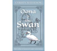 Oona and the Swan - Christy Matheson - Auto-Édition - ebook (ePub) - Livre