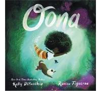 Oona by Kelly DiPucchio Kelly DiPucchio (Auteur)