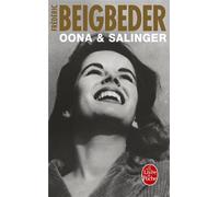 Oona & Salinger - Frédéric Beigbeder - Lgf - Poche - Roman