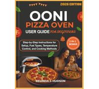 OONI PIZZA OVEN USER GUIDE FOR BEGINNERS 2026