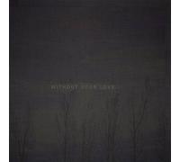 Ooooo - Without Your Love