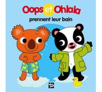 Oops et Ohlala prennent leur bain