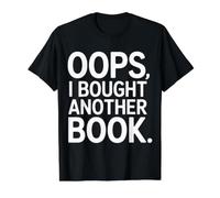 Oops I Bought Another Book Library Reader Bibliophile |- T-Shirt Graphique avec Valeur, Homme, Noir, S