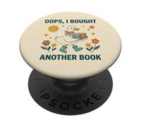 Oops I Bought Another Book Reader Librarian Beige Bookish PopSockets PopGrip Adhésif