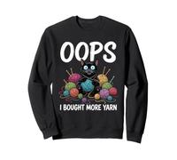 Oops I Bought More Yarn - Amateur de Crochet et Crochet Sweatshirt