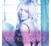 Britney Spears – Oops! I Did It Again - the Best of Britney Spears