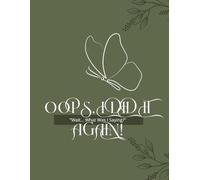 OOPS, I DID IT Wait... What was I saying Again! -writing Journal; 90 GMS, Ruled, Paperback