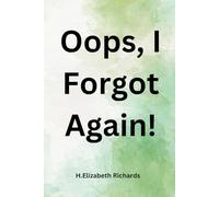 Oops, I Forgot Again!: It’s a lighthearted journal designed to help people aged 50+ track daily tasks, notes, and memories, ensuring nothing important slips through the cracks.