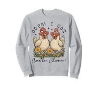 Oops I Got Another Chicken Rustic Farmhouse Amateurs de Poulet Sweatshirt
