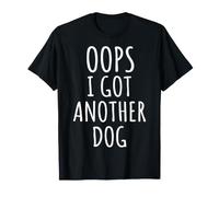 Oops I Got Another Dog Adoption T-Shirt
