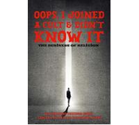 Oops, I Joined a Cult and Didn't Know It The Business of Religion - Speaking Freedom Books - Speaking Freedom Books - ebook (ePub) - Livre