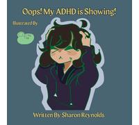 Oops! My ADHD is Showing!